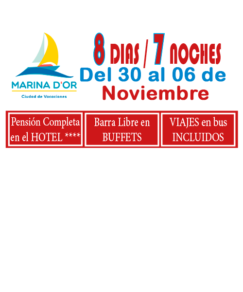 MARINA D`OR # HOTEL 4**** (del 30 )Octubre al 06 de Noviembre) # 8 días/7 noches en PC buffet+ bebid